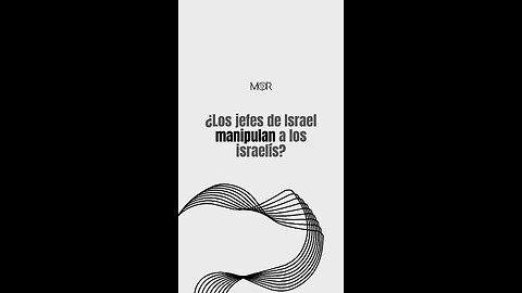 ¿Los Jefes de Israel Manipulan a los Israelís?