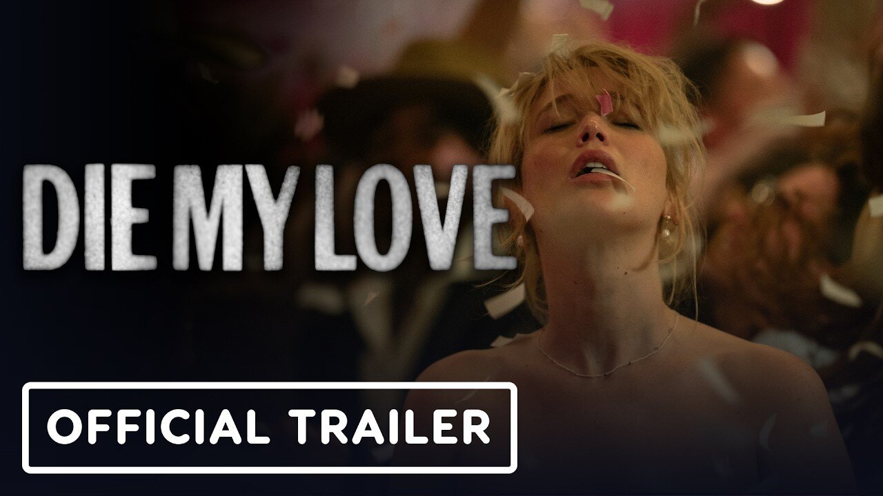 Die My Love - Official Trailer