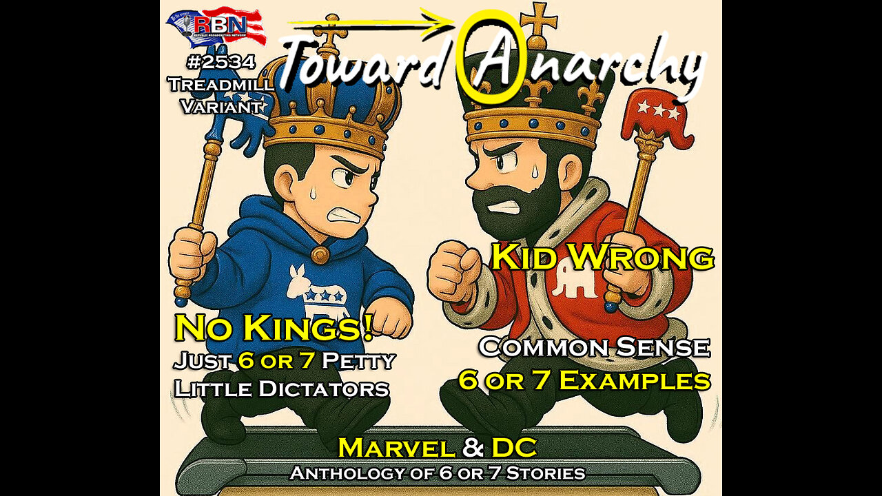 Anarchist Audit No Kings just 6 or 7 Petty Little Tyrants Kid Rock Wrong Marvel DC Anthology Comics