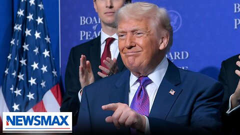 TRUMP: Board of Peace is most consequential board in terms of power and prestige