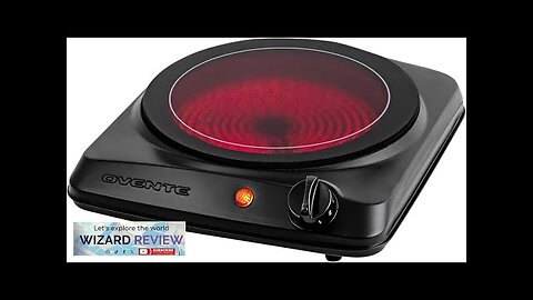 OVENTE Countertop Infrared Single Burner 1000W Electric Hot Plate with 7” Ceramic Review