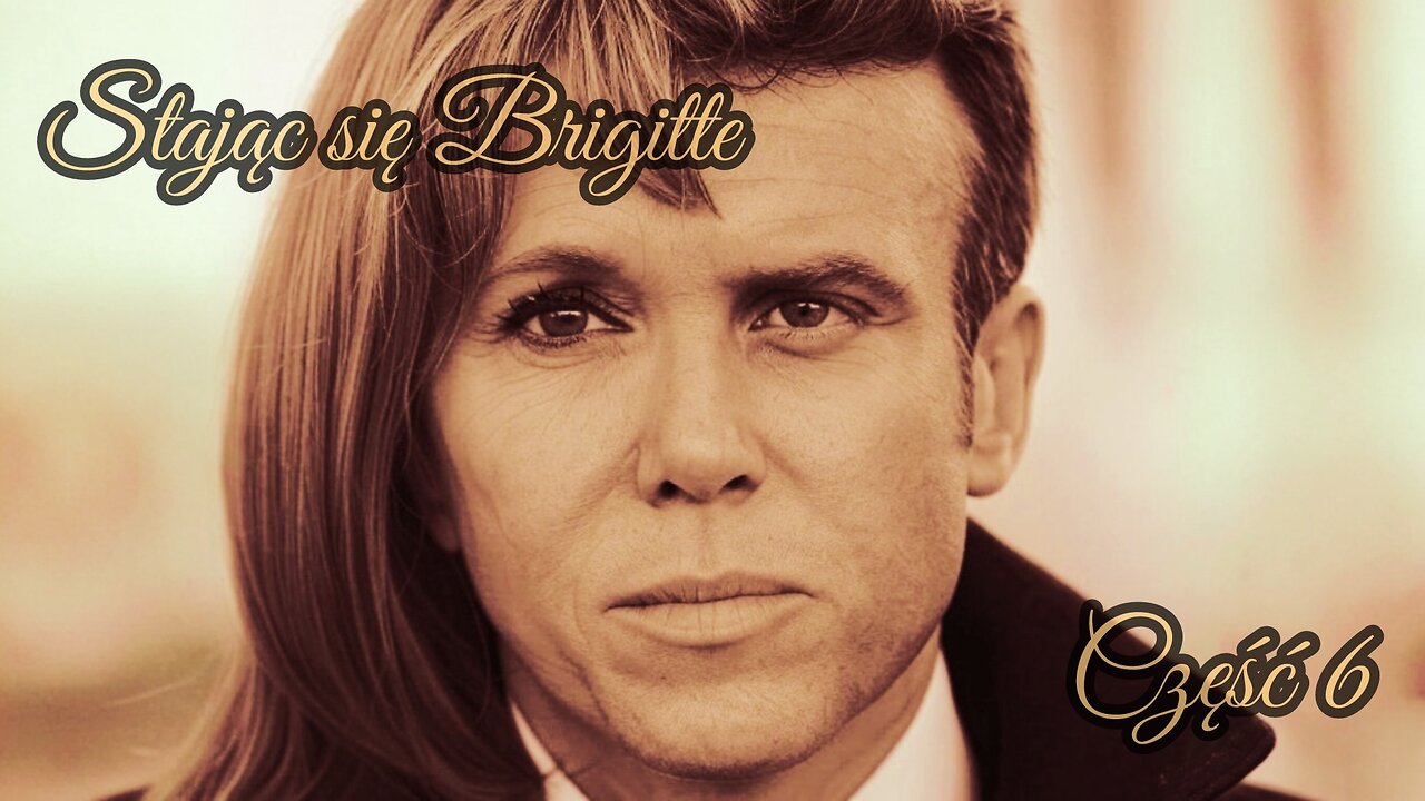 𝐒𝐭𝐚𝐣ą𝐜 𝐬𝐢ę 𝐁𝐫𝐢𝐠𝐢𝐭𝐭𝐞 cz. 6