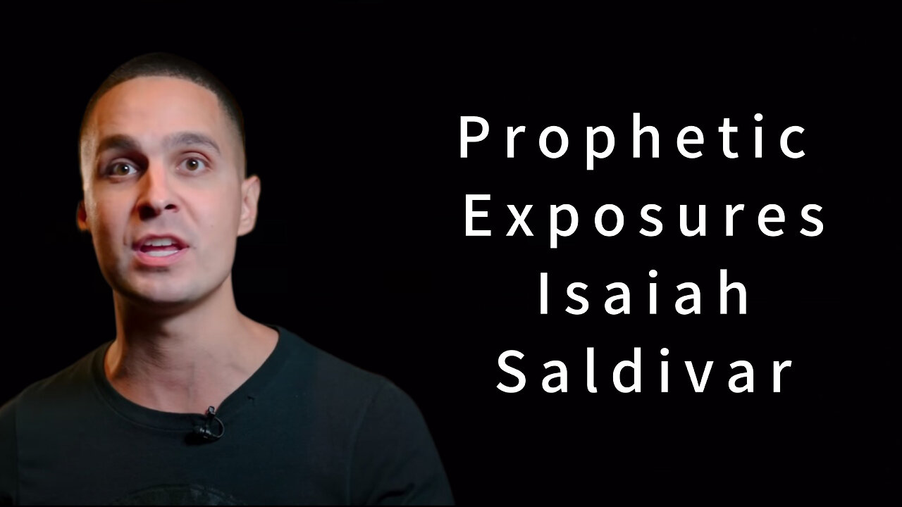 Prophetic Exposure - Isaiah Saldivar