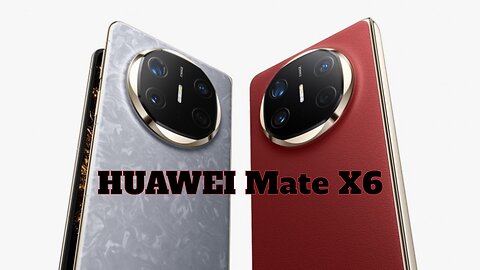 HUAWEI Mate X6 Review