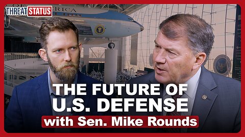 The Future of U.S. Defense with Sen. Mike Rounds