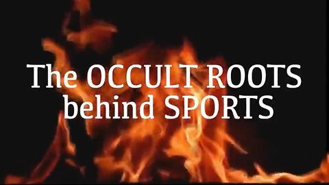 The OCCULT ROOTS behind SPORTS (Part 1) (Documentary)