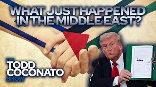 What Just Happened in the Middle East? • The Todd Coconato Show