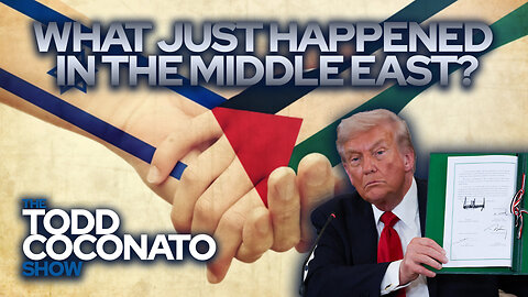 What Just Happened in the Middle East? • The Todd Coconato Show