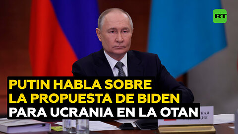 Putin revela qué le propuso Biden sobre el ingreso de Ucrania a la OTAN