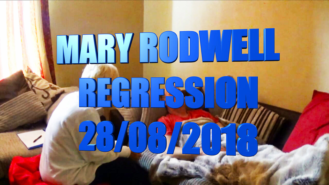 Regression about my ET experiences with Mary Rodwell 28/08/2018