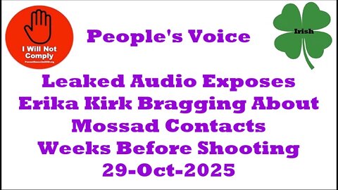 Leaked Audio Exposes Erika Kirk Bragging About Mossad Contacts Weeks Before Shooting 29-Oct-2025