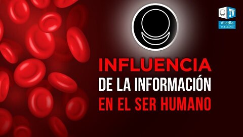 Influencia de la información en el ser humano. La influencia del signo AllatRa