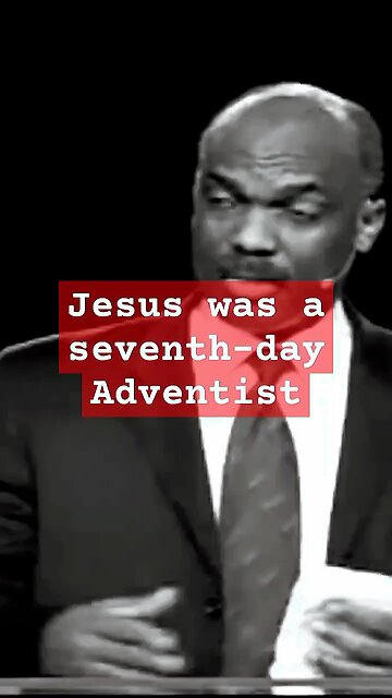 Jesus was a seventh day Adventist!