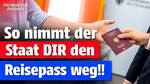 Dein Pass wird gesperrt: Die geheime Waffe des deutschen Staates gegen dich