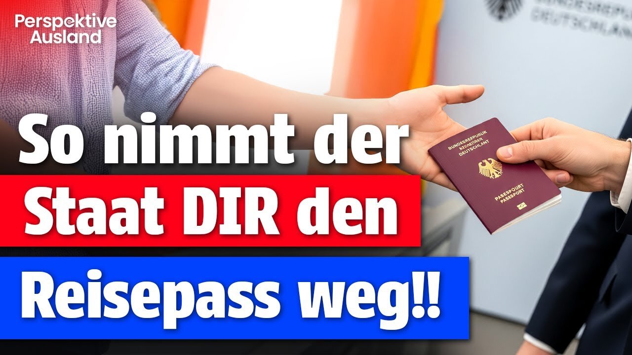Dein Pass wird gesperrt: Die geheime Waffe des deutschen Staates gegen dich