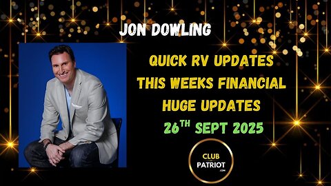 Jon Dowling Weekly RV Updates 26th Sept 2025 Latest Updates