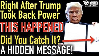 A HIDDEN MESSAGE? Right After Trump Took Back Power, "THIS" Happened, Did You Catch It?