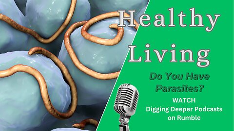 Everyone Has Parasites