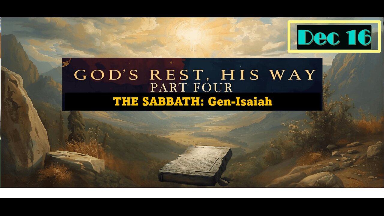 Ep.11 The Sabbath for Man: Gods Rest Gods Way