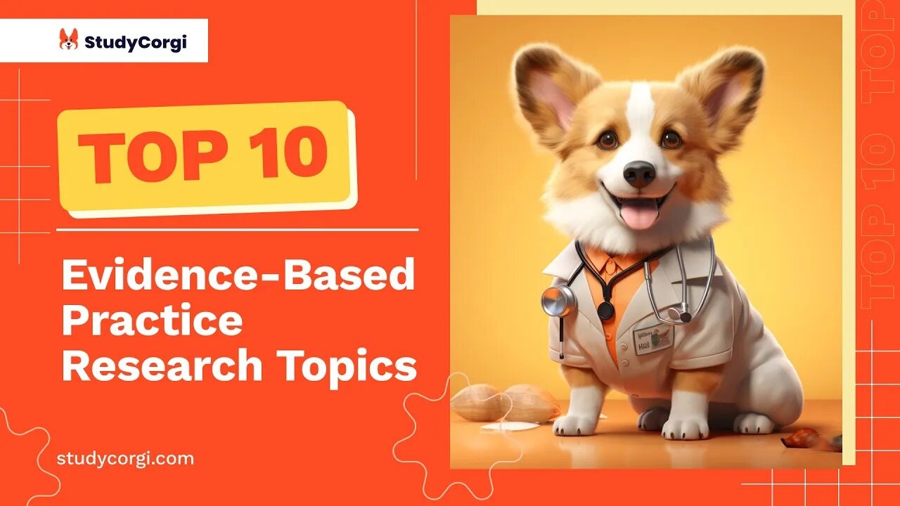 TOP-10 Evidence-Based Practice Research Topics