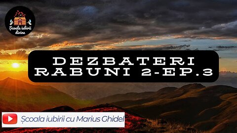 Rabuni 2 - Episodul 3 - Scoala Iubirii Divine