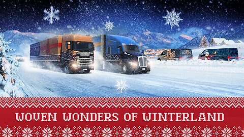 EURO TRUCK SIMULATOR 2 - WOVEN WONDERS OF WINTERLAND EVENT!1