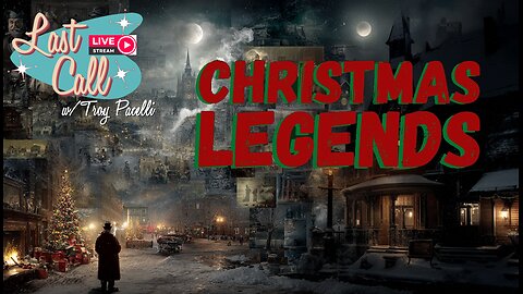 Last Call – Christmas Legends