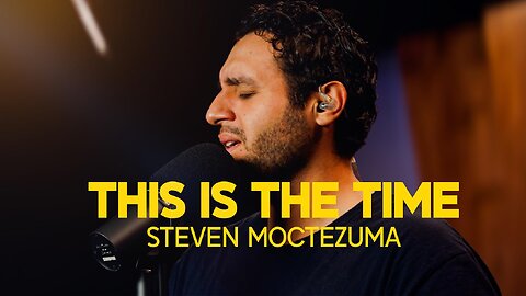 Jesus What A Wonder You Are + This Is The Time - Steven Moctezuma