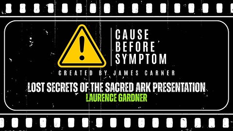 MOVIE: Lost Secrets of the Sacred Ark Presentation [Laurence Gardner]