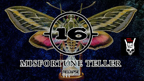 16 - Misfortune Teller (Official Video)