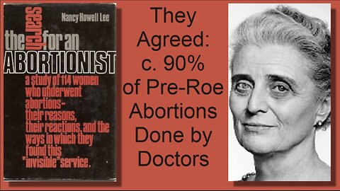 90% of Pre-Roe Abortions Were Done by Doctors