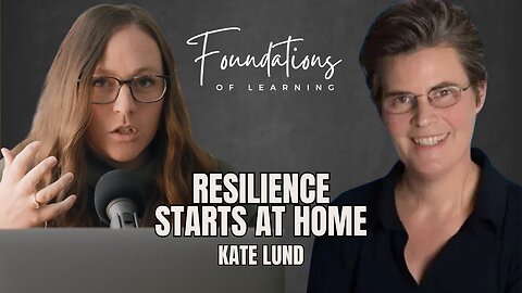 Raising Resilient Kids: How to Turn Struggles Into Strength, Confidence & Lifelong Learning