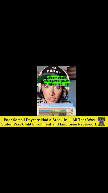 Poor Somali Daycare Had a Break-In — All That Was Stolen Was Child Enrollment and Employee Paperwork