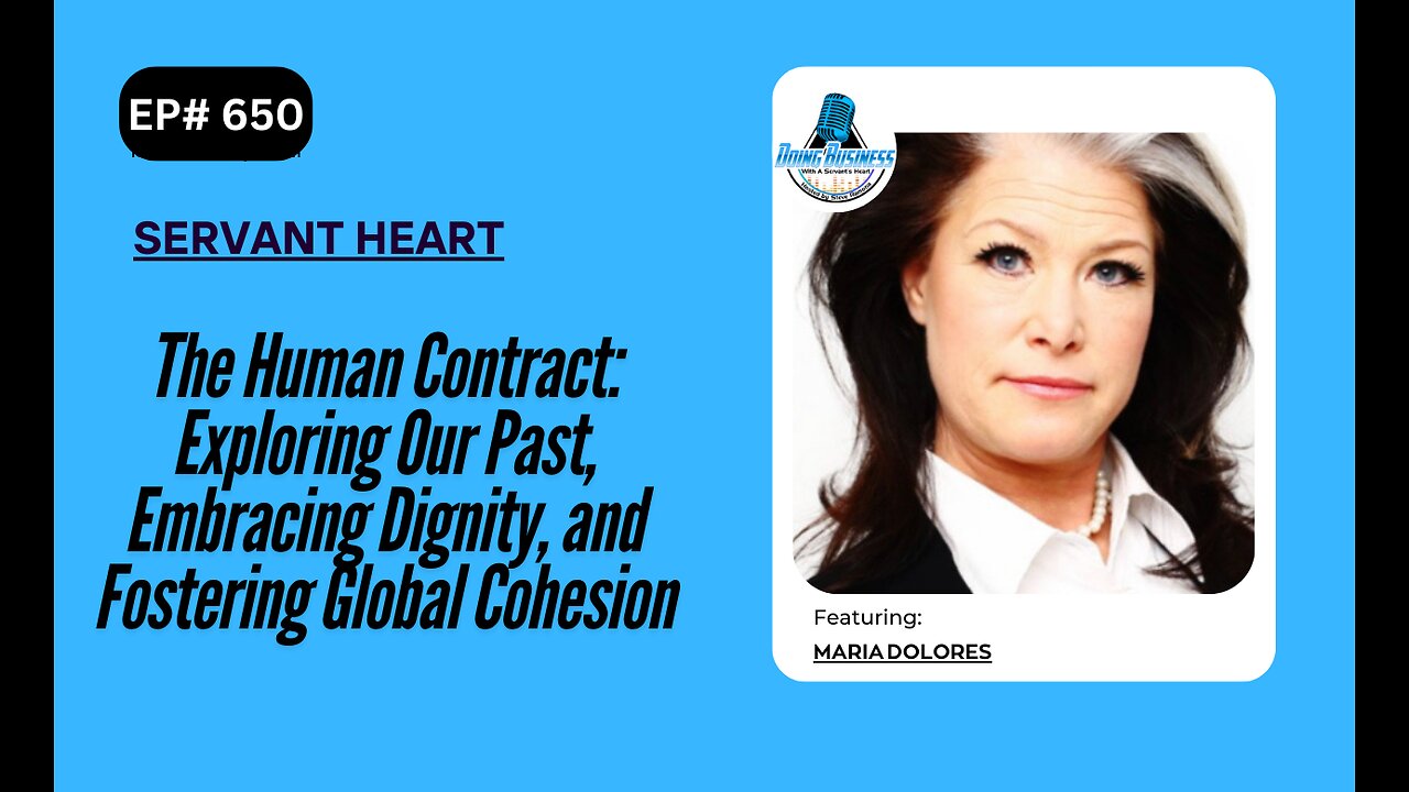 The Human Contract: Exploring Our Past, Embracing Dignity with Maria Dolores
