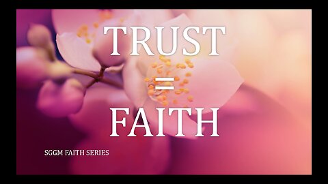 February 22 (Year 4) IS TRUST THE SAME AS FAITH? - Tiffany Root & Kirk VandeGuchte