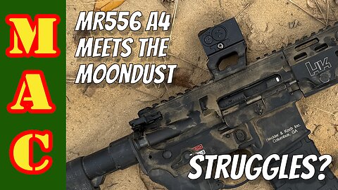 The HK MR556A4 meets the Moondust test.