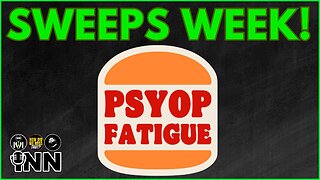 Psyop Season - Sweeps Week! | @GetIndieNews
