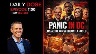 Panic In DC | Ep. 1100 The Daily Dose