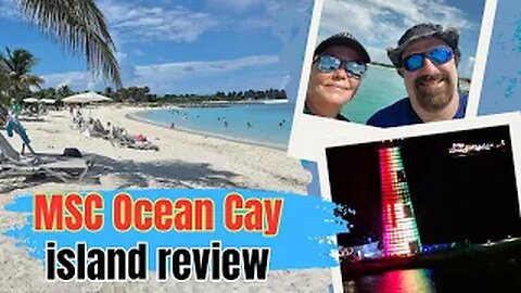 Msc Ocean Cay Island Review #MSC #Cruise