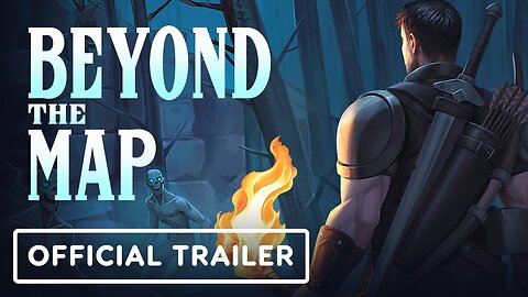 Beyond the Map - Official Gameplay Reveal Trailer