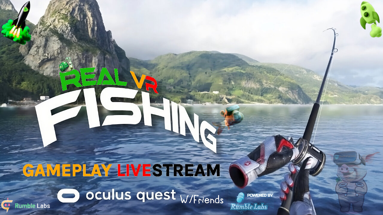 (๐ข๐Rumble๐๐ข) Real VR Fishing Gameplay Livestream: Oculus Quest 2 Adventures W/Friends