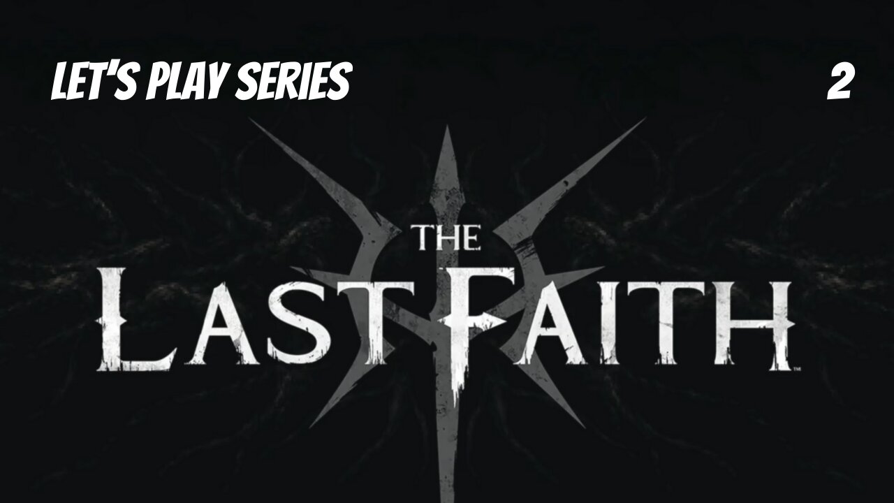 The Last Faith // Let's Play Part 2 // City of Mythringal