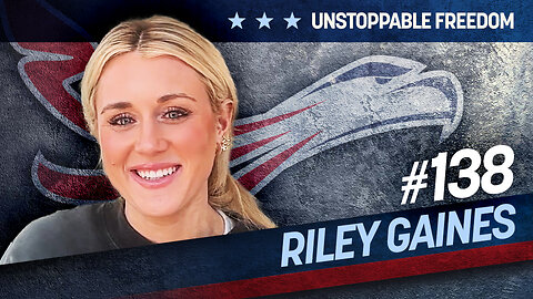 #138 – Riley Gaines - Save Women’s Sports (Part 2)