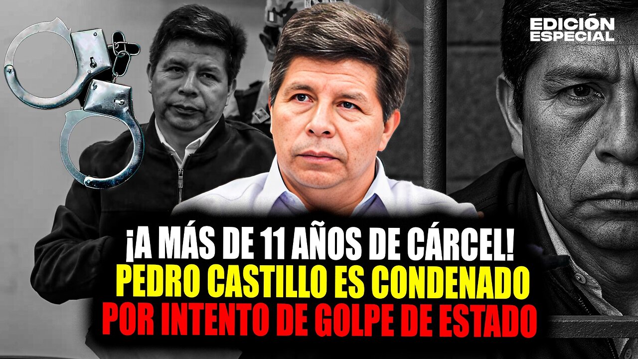 #EnVivo Pedro Castillo es sentenciado a más de 11 años de cárcel por fallido golpe de Estado