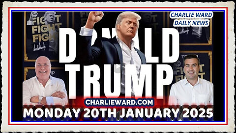 CHARLIE WARD DAILY NEWS WITH CHARLIE WARD PAUL BROOKER MONDAY 20TH JANUARY 2025