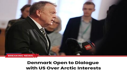 Denmark Ready to Collaborate with Trump Administration on Arctic Security