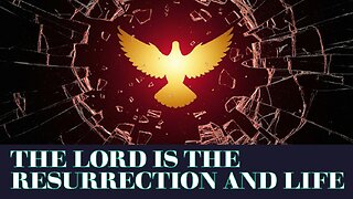 THE LORD IS THE RESURRECTION AND LIFE! 100 Days Fasting & Prayer - Day 99, October 11th, 2025