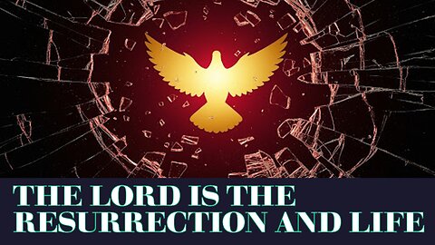 THE LORD IS THE RESURRECTION AND LIFE! 100 Days Fasting & Prayer - Day 99, October 11th, 2025