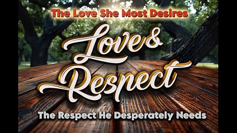 🔴 Live - Love & Respect 🔥perhaps all is not lost...