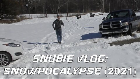 Snubie Vlog: Snowpocalypse (2021)